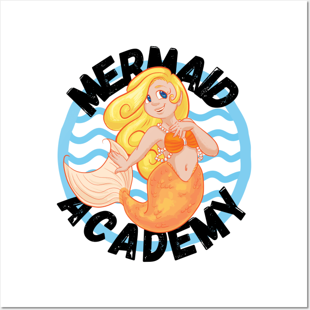 Mermaid Academy Cute Blond Mermaid Perfect Gift for Mermaid and Siren Lovers Wall Art by nathalieaynie